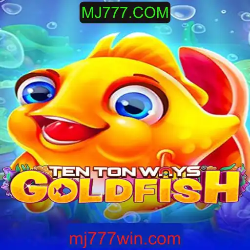 Explorando o Mundo de TenTonWaysGoldfish: Uma Jornada no Universo do MJ777.COM
